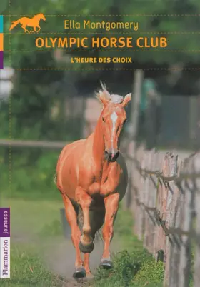 Couverture du produit · Olympic horse club, Tome 4 : L'heure des choix