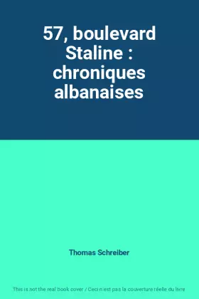 Couverture du produit · 57, boulevard Staline : chroniques albanaises
