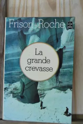Couverture du produit · Le Grande Crevasse