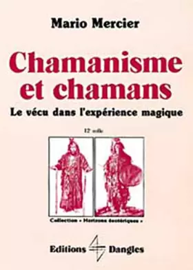 Couverture du produit · Chamanisme et chamans : Le Vécu dans l'expérience magique