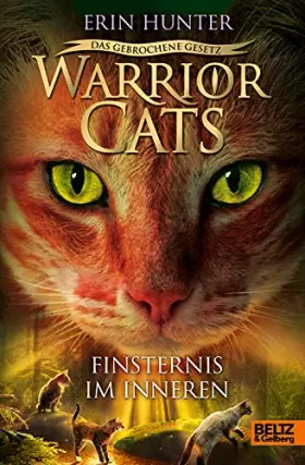 Couverture du produit · Warrior Cats - Das gebrochene Gesetz. Finsternis im Inneren: Staffel VII, Band 4 (Warrior Cats, Staffel 7: Das gebrochene Geset