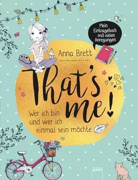Couverture du produit · That’s me: Wer ich bin und wer ich einmal sein möchte. Mein Eintragebuch mit vielen Anregungen