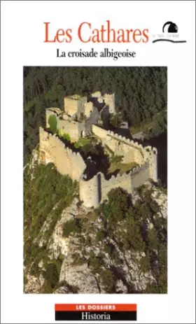 Couverture du produit · LES CATHARES. La croisade albigeoise