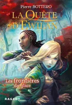 Couverture du produit · La Quête d'Ewilan : Les frontières de glace