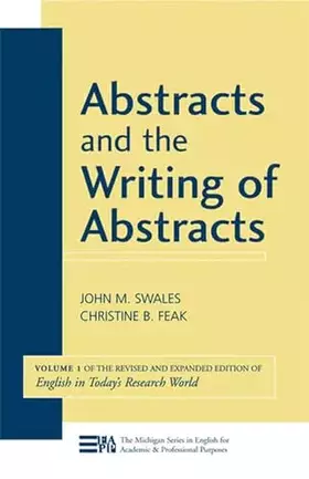 Couverture du produit · Abstracts and the Writing of Abstracts (Volume 1) (Michigan Series In English For Academic & Professional Purposes)