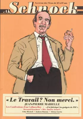 Couverture du produit · Schnock, N° 1 : Le travail ? non merci : Jean-Pierre Marielle