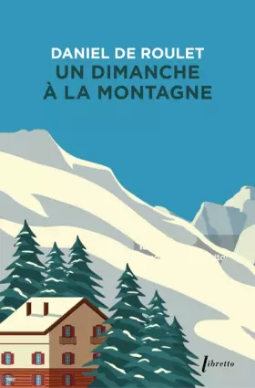 Couverture du produit · Un dimanche à la montagne