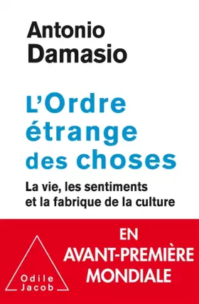 Couverture du produit · L'Ordre étrange des choses: La vie, les émotions et la fabrique de la culture