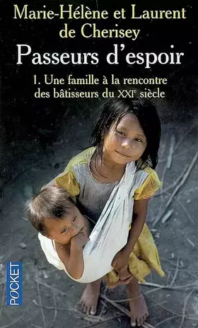 Couverture du produit · Passeurs d'espoir : Tome 1, Une famille à la rencontre des bâtisseurs du XXIe siècle