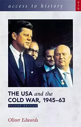 Couverture du produit · The USA and the Cold War 1945-63 (Access to History)