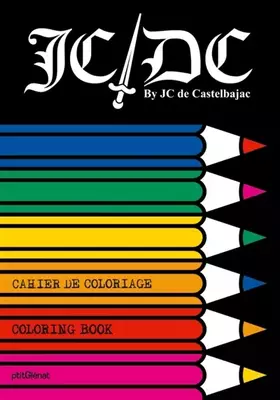 Couverture du produit · Cahier de coloriage JCDC by JC de Castelbajac - Grand format