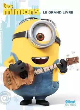 Couverture du produit · Les Minions - Activités - Le grand livre