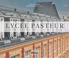 Couverture du produit · LYCEE PASTEUR L'HUMANISME ET L'EXCELLENCE