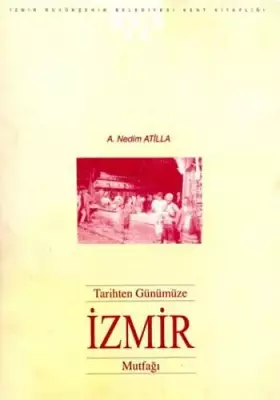 Couverture du produit · Tarihten Gunumuze Izmir Mutfagi