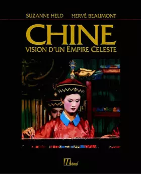 Couverture du produit · CHINE. Vision d'un empire céleste