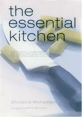 Couverture du produit · The Essential Kitchen : Basic Tools, Recipes, and Tips for a Complete Kitchen