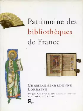 Couverture du produit · Patrimoine des bibliothèques de France, volume 3 : Champagne-Ardenne - Lorraine