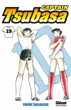 Couverture du produit · Captain Tsubasa - Tome 19: Un jeu d'équipe inébranlable