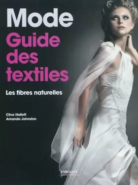 Couverture du produit · Mode - Guide des textiles: Les fibres naturelles