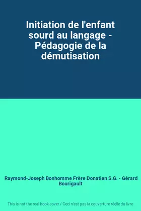 Couverture du produit · Initiation de l'enfant sourd au langage - Pédagogie de la démutisation