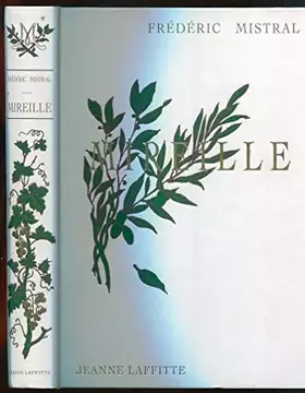 Couverture du produit · Frédéric Mistral : Mireille ( Reprint Jeanne Laffitte )
