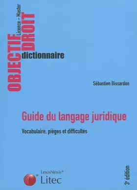Couverture du produit · Guide du langage juridique : Vocabulaire, Pièges et difficultés