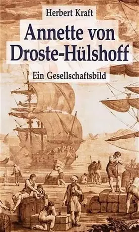Couverture du produit · Annette von Droste-Hülshoff. Ein Gesellschaftsbild