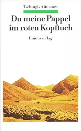 Couverture du produit · Du meine Pappel im roten Kopftuch: Erzählung