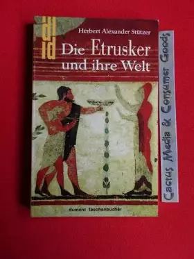 Couverture du produit · Die Etrusker und ihre Welt (DUMONT Taschenbücher)