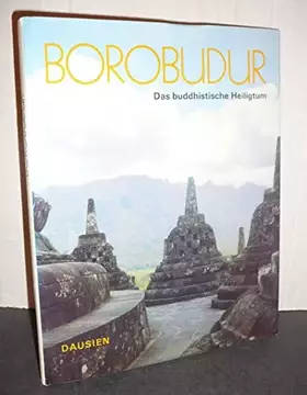 Couverture du produit · Borobudur: Das buddhistische Heiligtum, Abbild der geistigen Welt