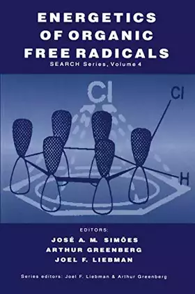 Couverture du produit · Energetics of Organic Free Radicals (Structure Energetics and Reactivity in Chemistry Series, 4)