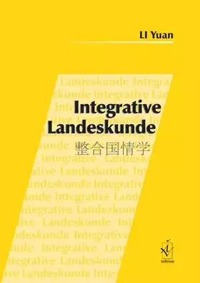 Couverture du produit · Integrative Landeskunde: Ein didaktisches Konzept für Deutsch als Fremdsprache in China am Beispiel des Einsatzes von Werbung