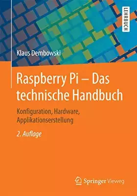 Couverture du produit · Raspberry Pi - Das technische Handbuch: Konfiguration, Hardware, Applikationserstellung
