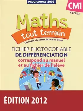 Couverture du produit · Maths tout terrain CM1 • Fichier photocopiable de différenciation associé au fichier de l'élève (Éd. 2012)