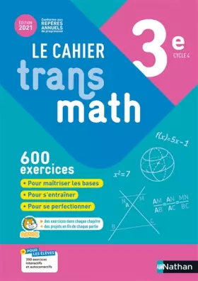 Couverture du produit · Le Cahier Transmath 3e - Edition 2021