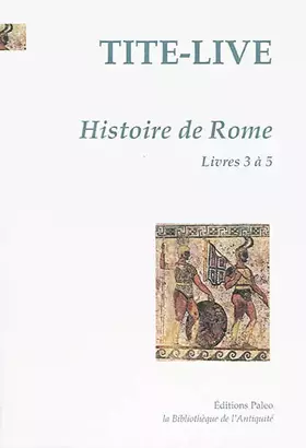 Couverture du produit · Histoire de Rome: Tome 2, Livres 3 à 5