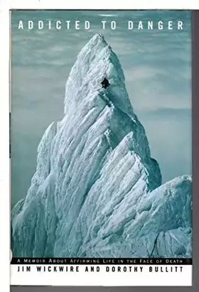 Couverture du produit · Addicted to Danger: A Memoir About Affirming Life in the Face of Death