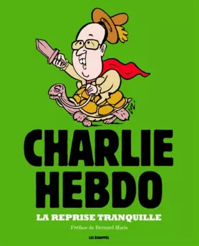 Couverture du produit · La Reprise tranquille, Charlie Hebdo, l'année 2014 en dessins