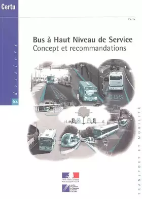 Couverture du produit · Bus à Haut Niveau de Service: Concept et recommandations