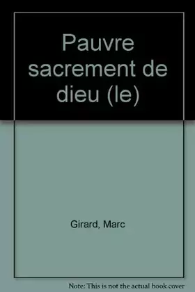 Couverture du produit · Le pauvre sacrement de dieu