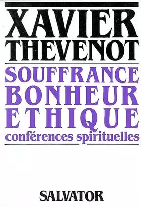Couverture du produit · Souffrance, bonheur, éthique