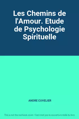 Couverture du produit · Les Chemins de l'Amour. Etude de Psychologie Spirituelle