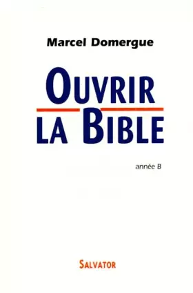 Couverture du produit · Ouvrir la Bible, année B