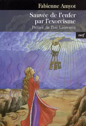 Couverture du produit · Sauvée de l'enfer par l'exorcisme : Témoignage