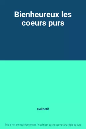 Couverture du produit · Bienheureux les coeurs purs