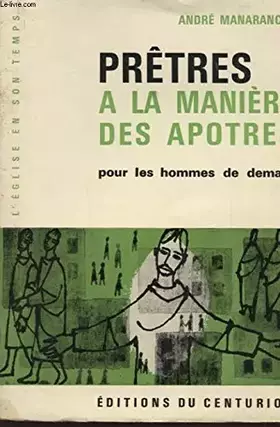 Couverture du produit · PRETRES A LA MANIERE DES APOTRES POUR LES HOMMES DE DEMAIN