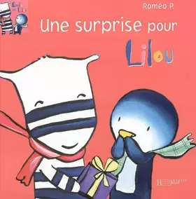 Couverture du produit · Emile et Lilou, Tome 2 : Une surprise pour Lilou