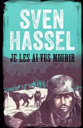 Couverture du produit · Je les ai vus mourir: Edition Française (Sven Hassel Série Deuxième Guerre Mondiale) (French Edition)