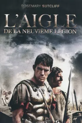 Couverture du produit · Les trois légions, I : L'Aigle de la 9e légion