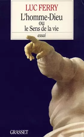 Couverture du produit · L'homme-Dieu, ou, Le sens de la vie
